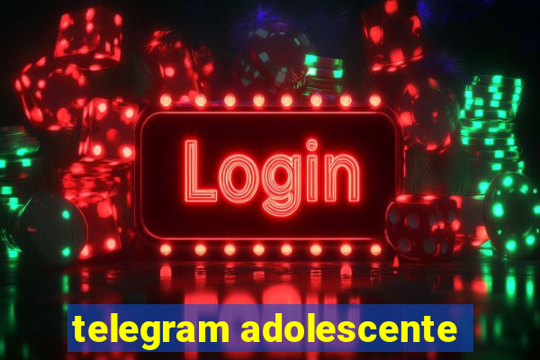 telegram adolescente