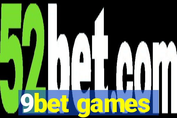 9bet games