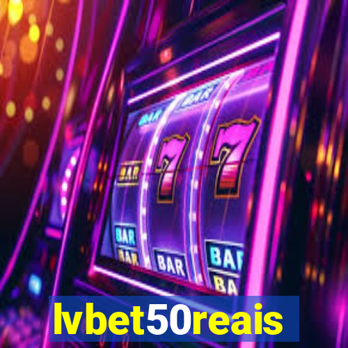 lvbet50reais