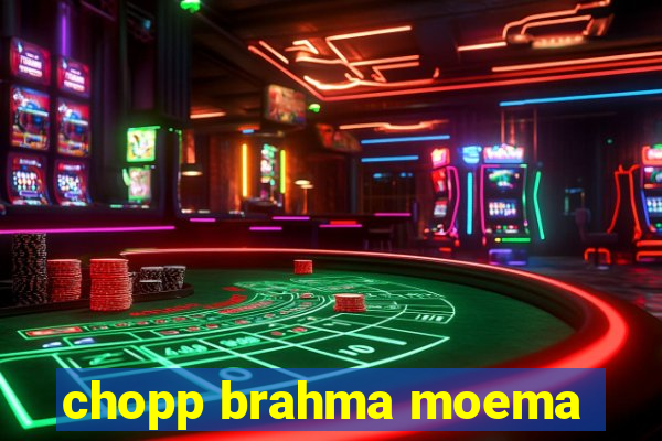 chopp brahma moema