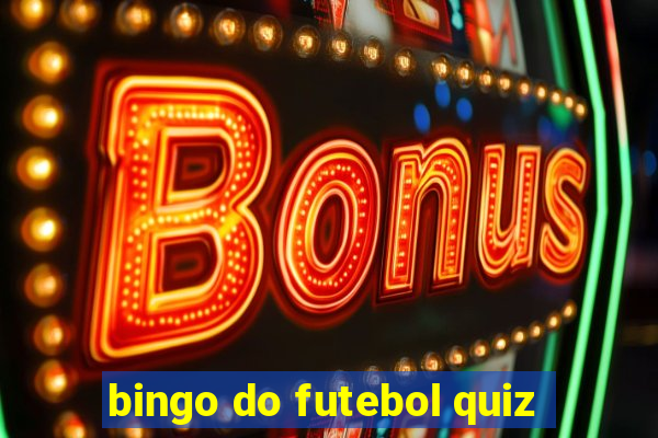 bingo do futebol quiz