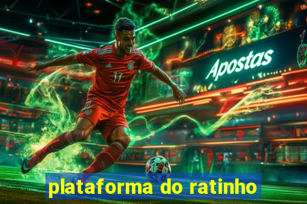 plataforma do ratinho