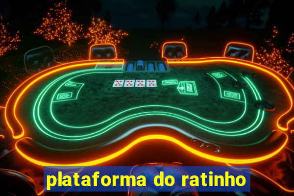 plataforma do ratinho