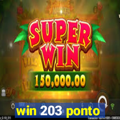 win 203 ponto