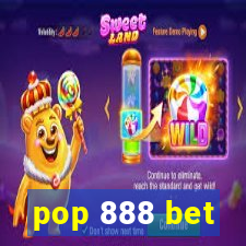 pop 888 bet