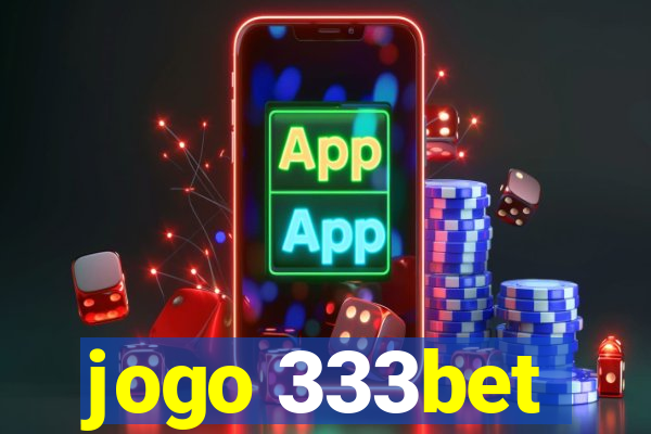 jogo 333bet