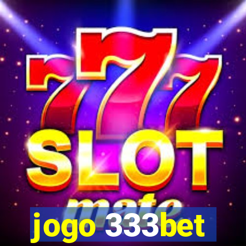 jogo 333bet