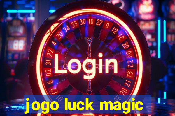 jogo luck magic