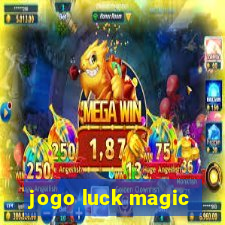 jogo luck magic