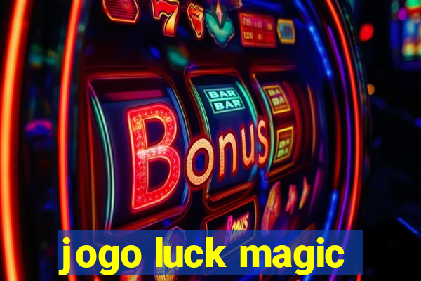 jogo luck magic