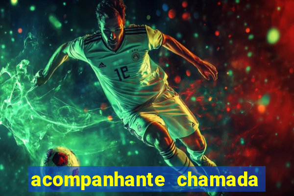 acompanhante chamada de video