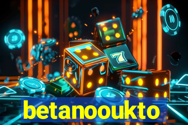 betanooukto