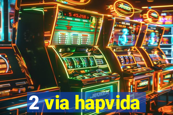 2 via hapvida