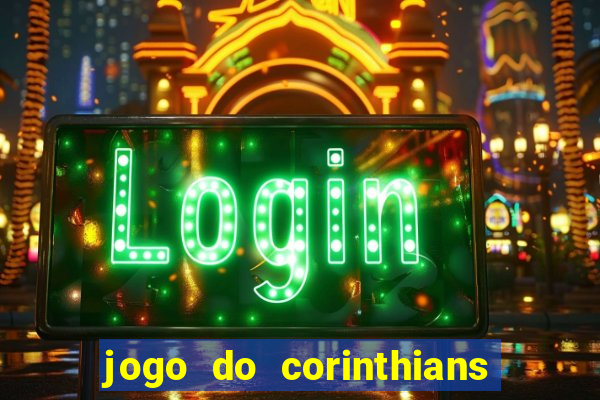 jogo do corinthians multi canais