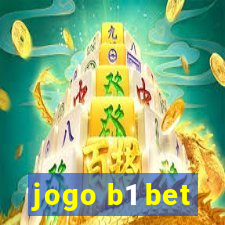 jogo b1 bet