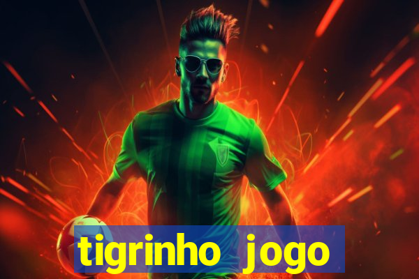 tigrinho jogo deposito minimo 1 real