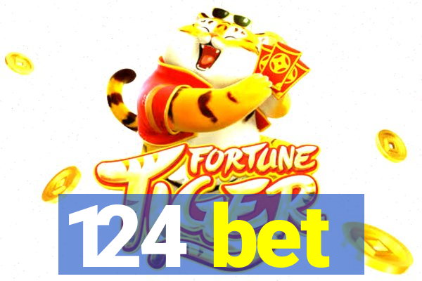 124 bet