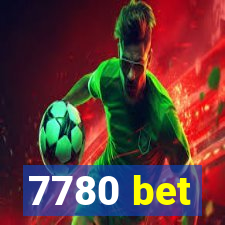 7780 bet