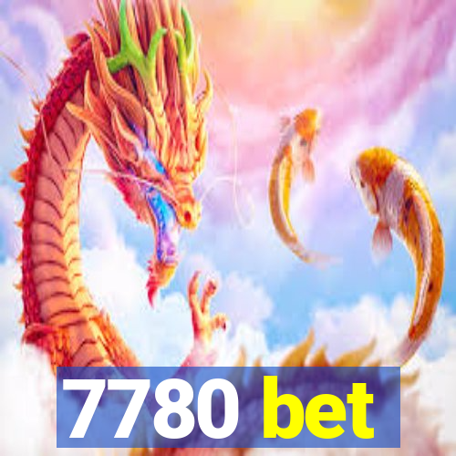 7780 bet