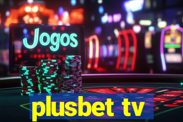 plusbet tv