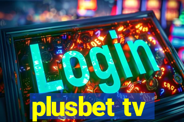 plusbet tv