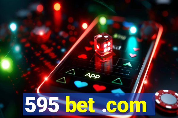 595 bet .com