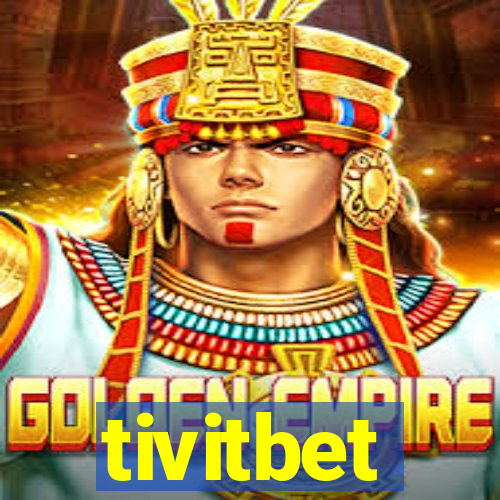 tivitbet