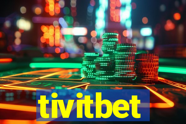 tivitbet