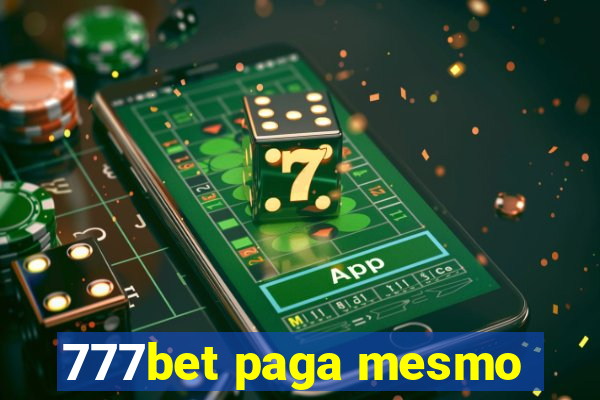 777bet paga mesmo