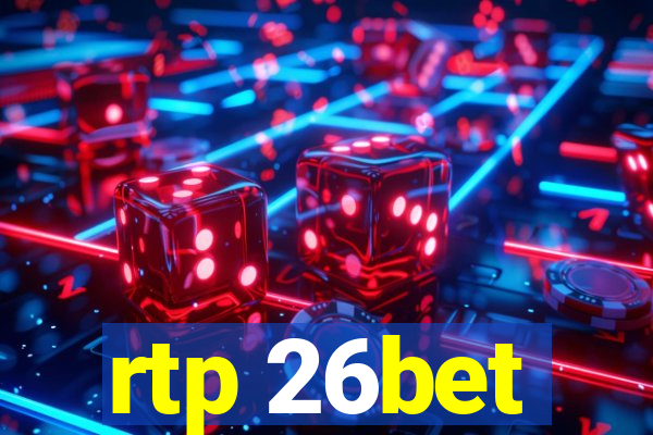 rtp 26bet