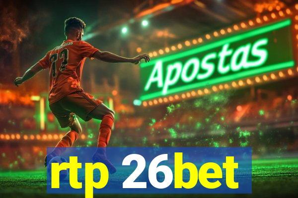 rtp 26bet