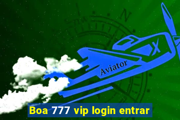 Boa 777 vip login entrar