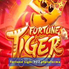 fortune tiger 777 plataforma