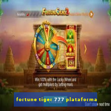 fortune tiger 777 plataforma