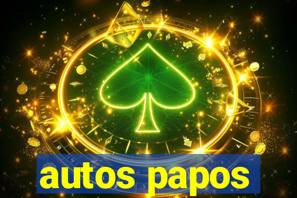 autos papos