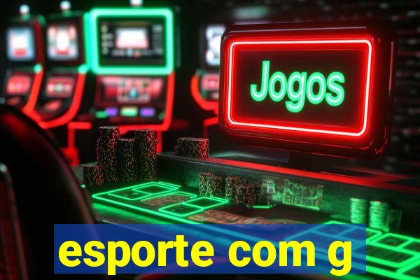 esporte com g