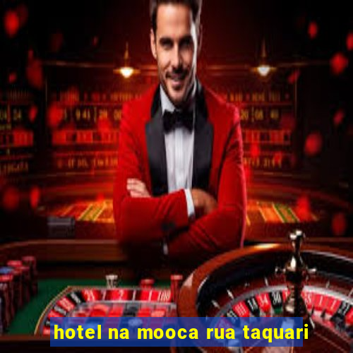 hotel na mooca rua taquari