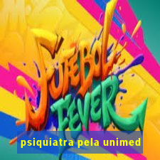 psiquiatra pela unimed