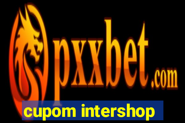 cupom intershop