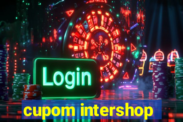 cupom intershop