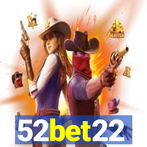 52bet22