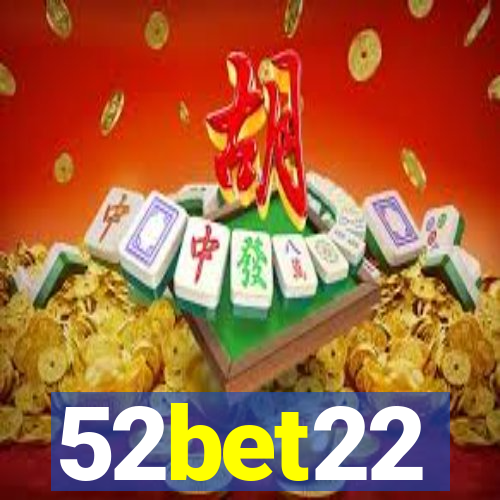 52bet22