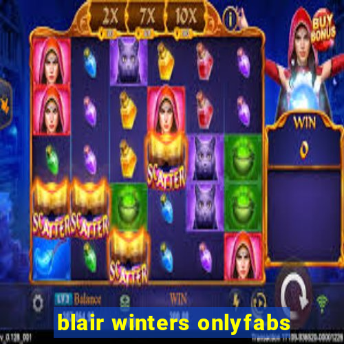 blair winters onlyfabs