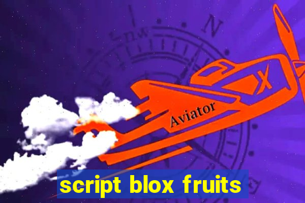 script blox fruits