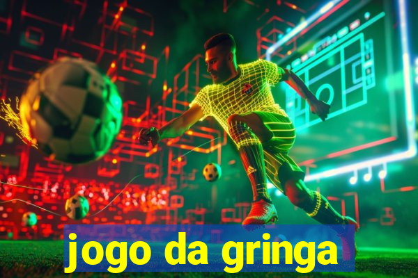 jogo da gringa