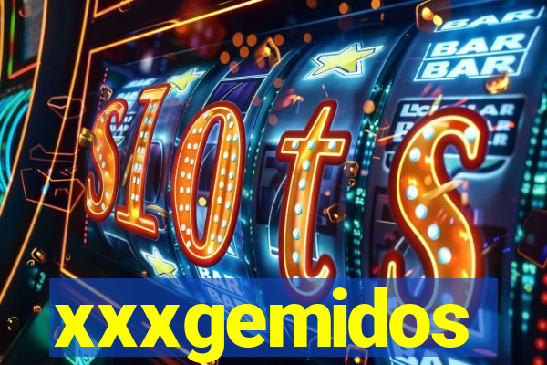 xxxgemidos