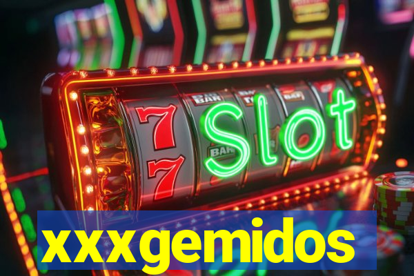 xxxgemidos