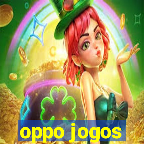 oppo jogos