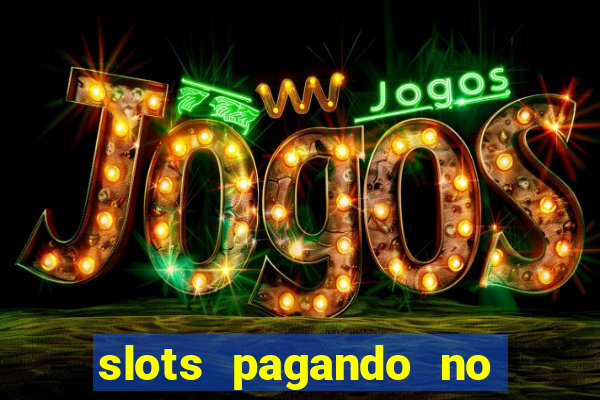 slots pagando no cadastro saque free 2024 facebook