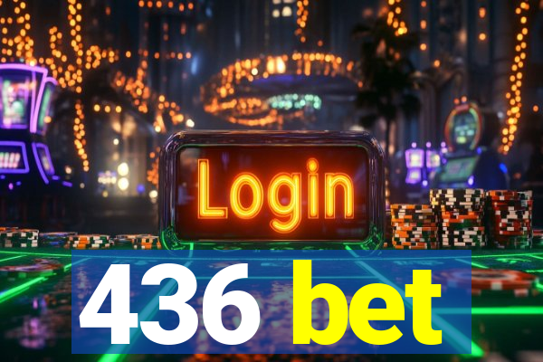 436 bet